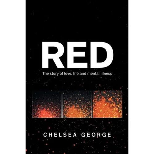 Red: The Story of Love, Life and Mental Illness