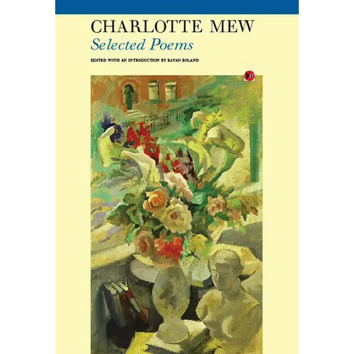 Selected Poems: Charlotte Mew