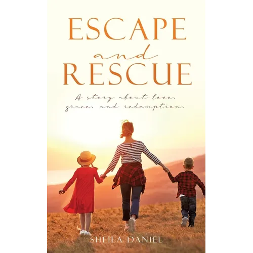 Escape and Rescue