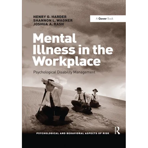Mental Illness in the Workplace: Psychological Disability Management