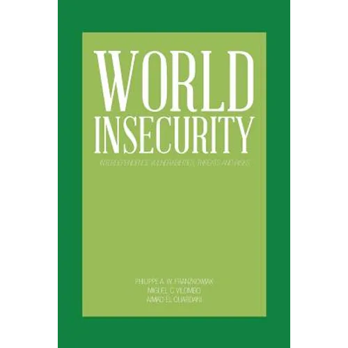 World Insecurity: Interdependence Vulnerabilities, Threats and Risks