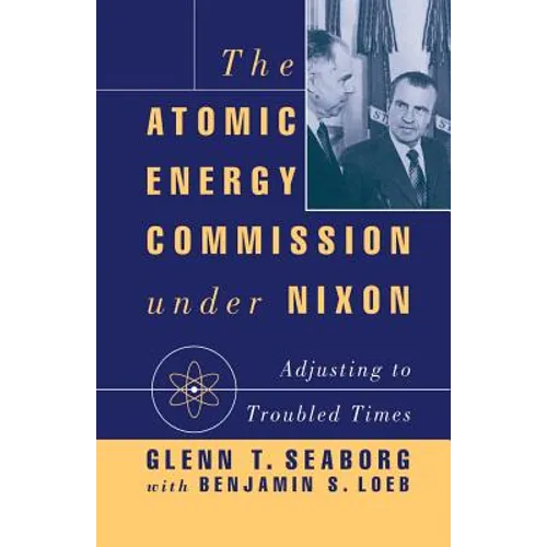 The Atomic Energy Commission Under Nixon