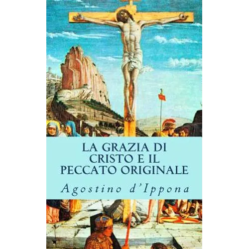 La grazia di Cristo e il peccato originale