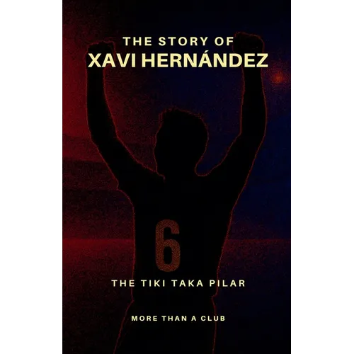 The story of Xavi Hernández