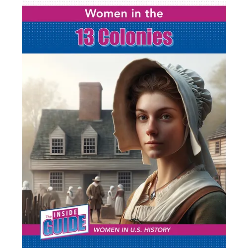 Women in the 13 Colonies - Library Binding
