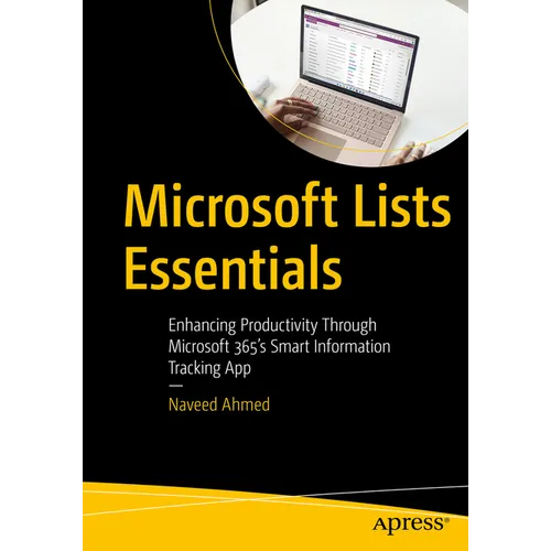 Microsoft Lists Essentials: Enhancing Productivity Through Microsoft 365's Smart Information Tracking App
