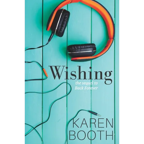 Wishing: a new adult rock star romance