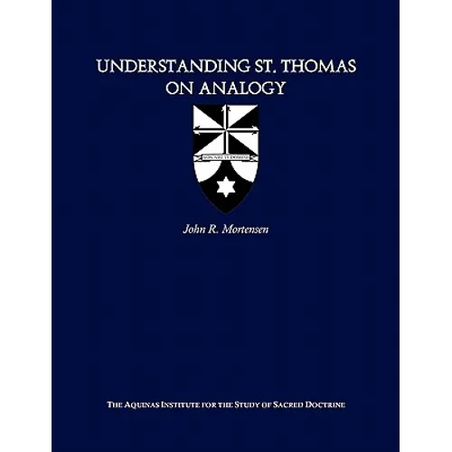 Understanding St. Thomas on Analogy