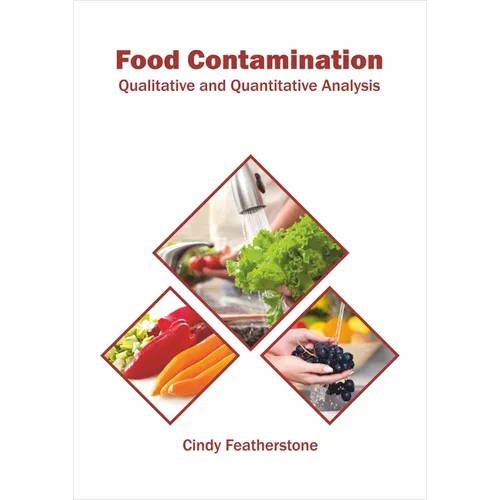 Food Contamination: Qualitative and Quantitative Analysis