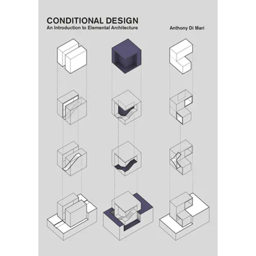 Conditional Design: An Introduction to Elemental Architecture