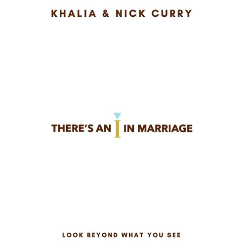 There's an "I" in Marriage: Look Beyond What You See