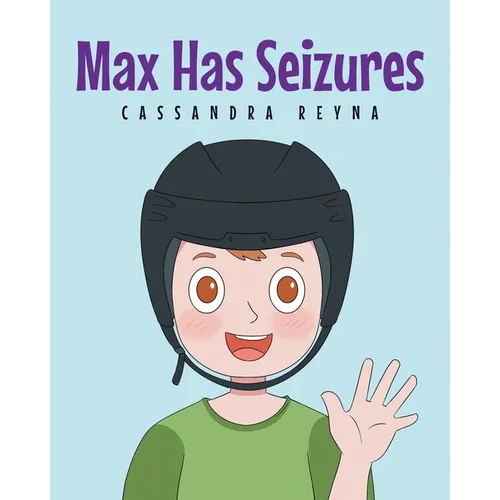 Max Has Seizures