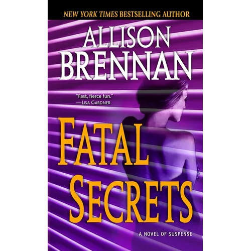 Fatal Secrets: A Novel of Suspense