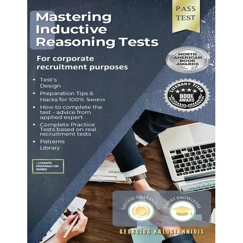 Mastering Inductive Reasoning Tests: For Corporate Recruitment Purposes