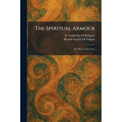 The Spiritual Armour: The Way of the Cross