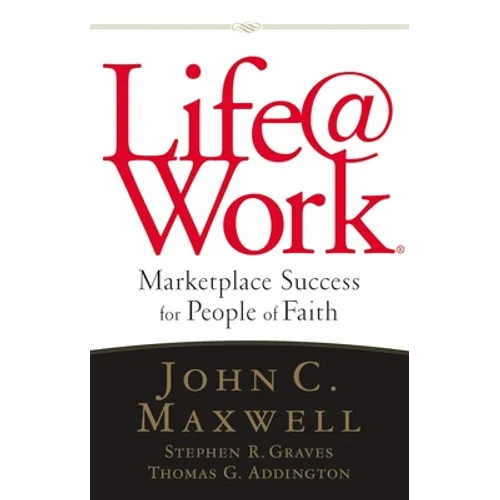 Life@work: Marketplace Success for People of Faith