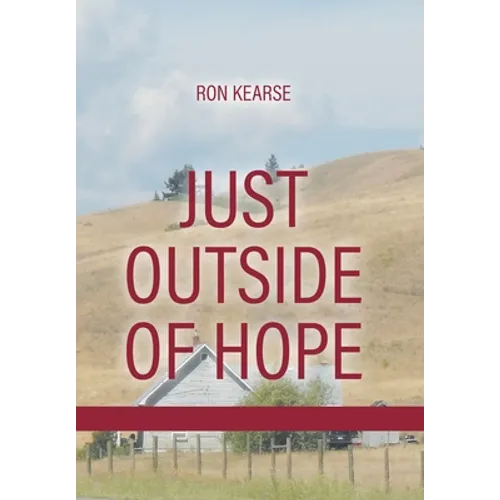 Just Outside of Hope: Sequel to Road Without End