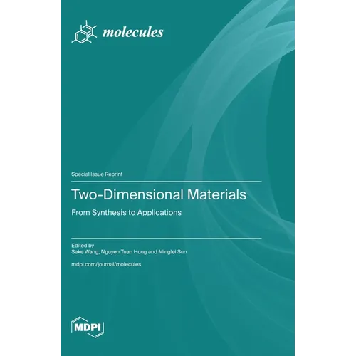 Two-Dimensional Materials: From Synthesis to Applications