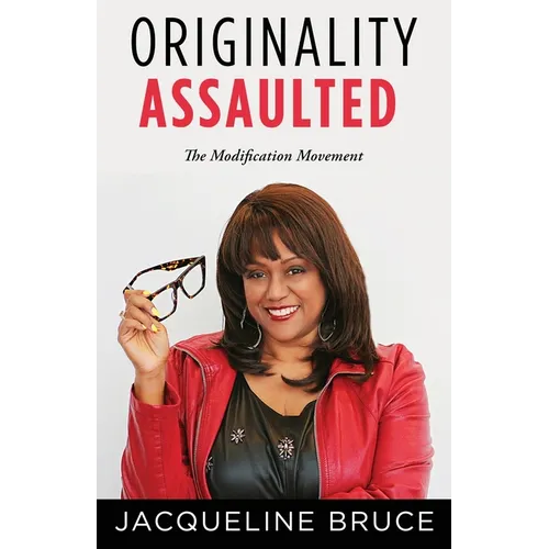 Originality Assaulted: The Modification Movement