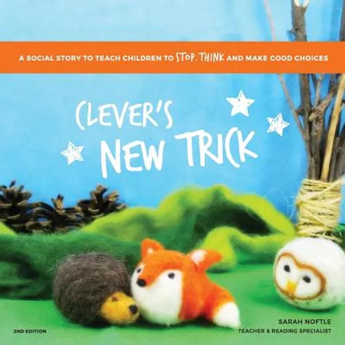 Clever's New Trick: A social story to teach children to stop, think, and make good choices