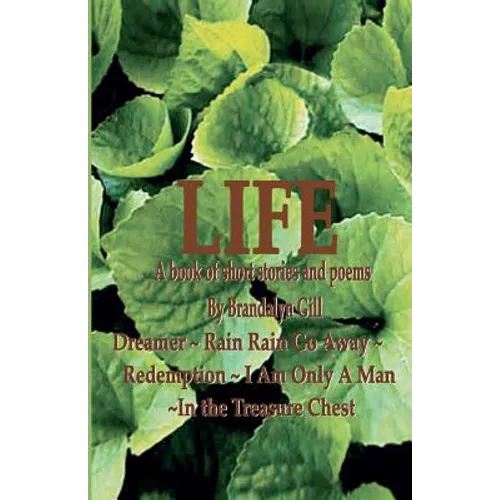 "Life": A Book of Short Stories and Poems