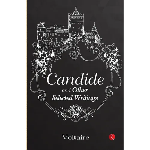 Candide and Other Selected Writings