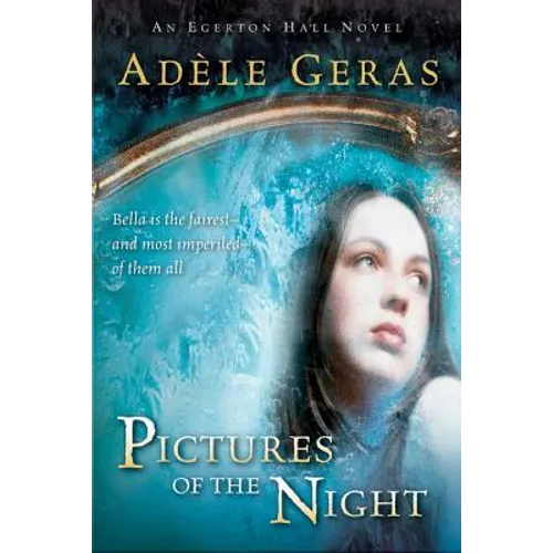 Pictures of the Night: The Egerton Hall Novels, Volume Three