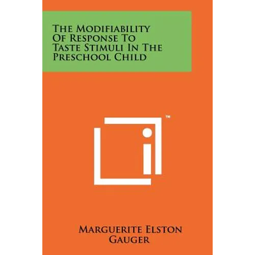 The Modifiability of Response to Taste Stimuli in the Preschool Child