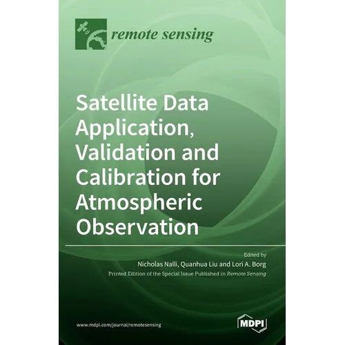 Satellite Data Application, Validation and Calibration for Atmospheric Observation