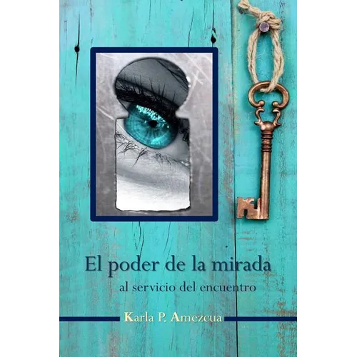 El poder de la mirada: al servicio del encuentro
