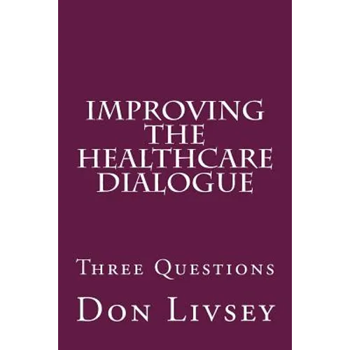 Improving the Healthcare Dialogue