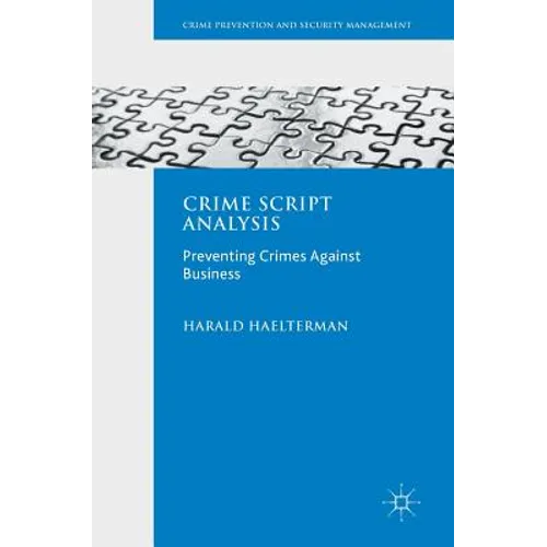 Crime Script Analysis: Preventing Crimes Against Business