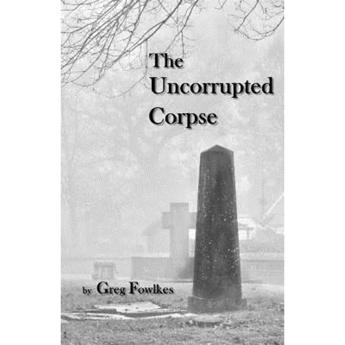 The Uncorrupted Corpse