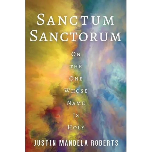 Sanctum Sanctorum: On the One Whose Name Is Holy