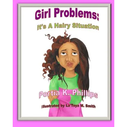 Girl Problems: It's a Hairy Situation