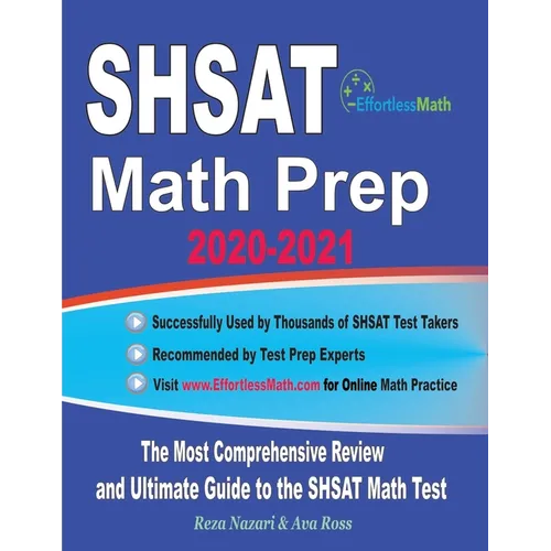SHSAT Math Prep 2020-2021: The Most Comprehensive Review and Ultimate Guide to the SHSAT Math Test