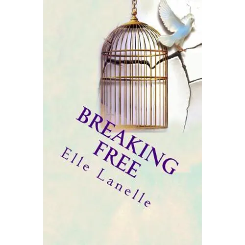 Breaking Free: The Story of Independence and Self-Discovery...
