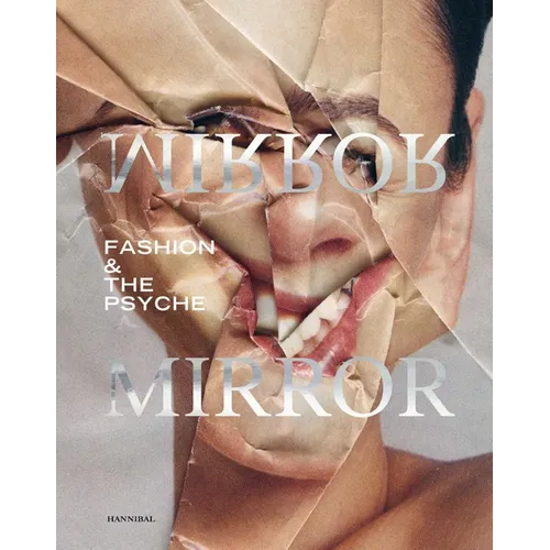 Mirror Mirror: Fashion & the Psyche