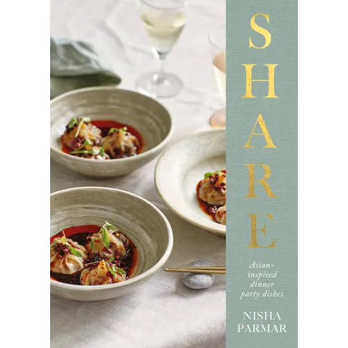 Share: Asian-Inspired Dinner Party Dishes