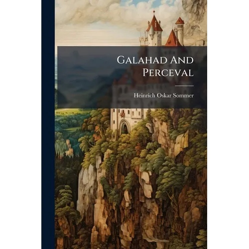 Galahad And Perceval