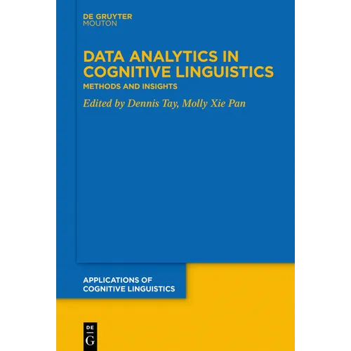 Data Analytics in Cognitive Linguistics: Methods and Insights