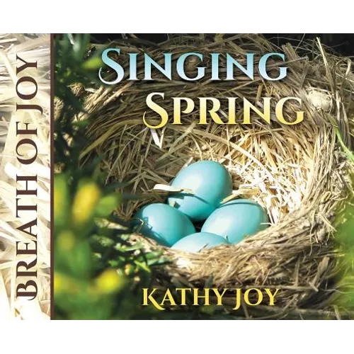 Breath of Joy: Singing Spring