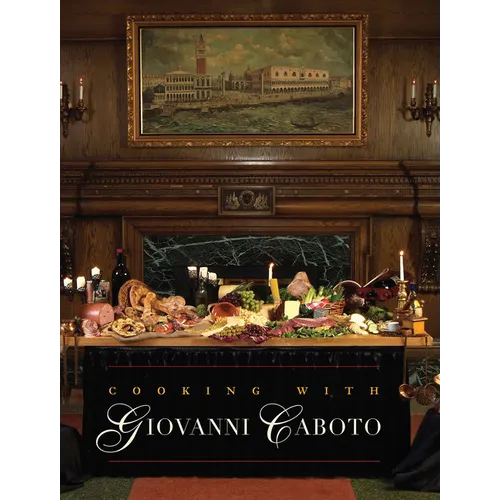Cooking with Giovanni Caboto: Regional Italian Cuisine