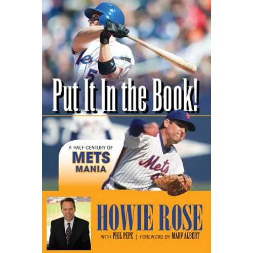 Put It in the Book!: A Half-Century of Mets Mania