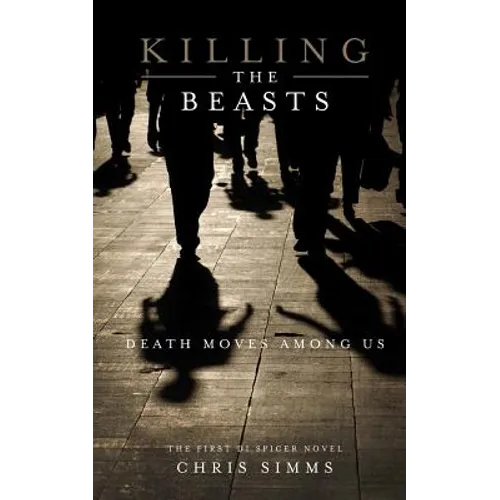 Killing the Beasts: Death Moves Among Us