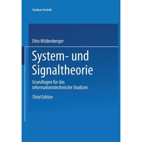 System- Und Signaltheorie: Grundlagen Für Das Informationstechnische Studium
