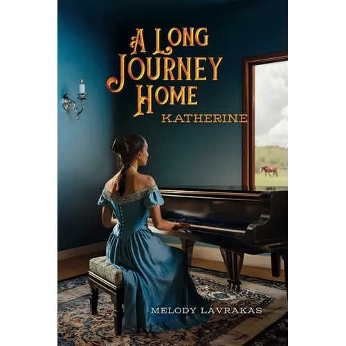 A Long Journey Home - Katherine