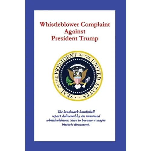 Whistleblower Complaint Against President Trump