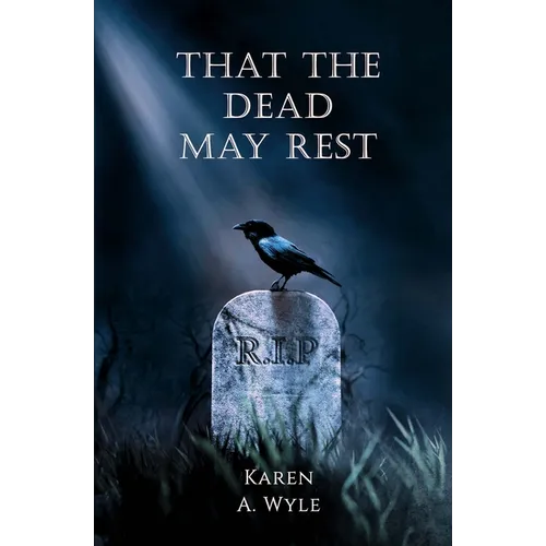 That The Dead May Rest