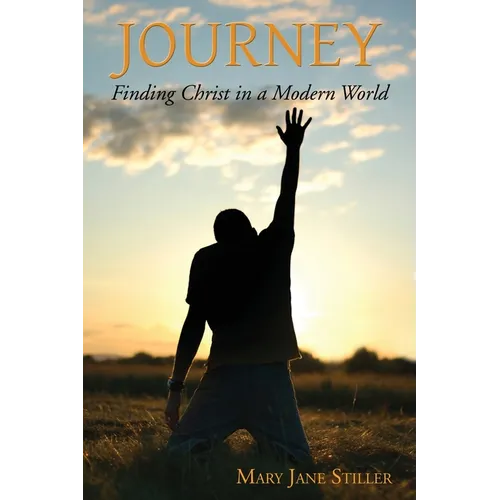 Journey: Finding Christ in a Modern World
